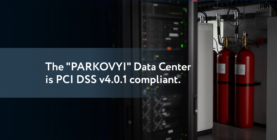 Cloud Services and IT Infrastructure of Data Center “PARKOVYI” Are PCI DSS v4.0.1 Compliant